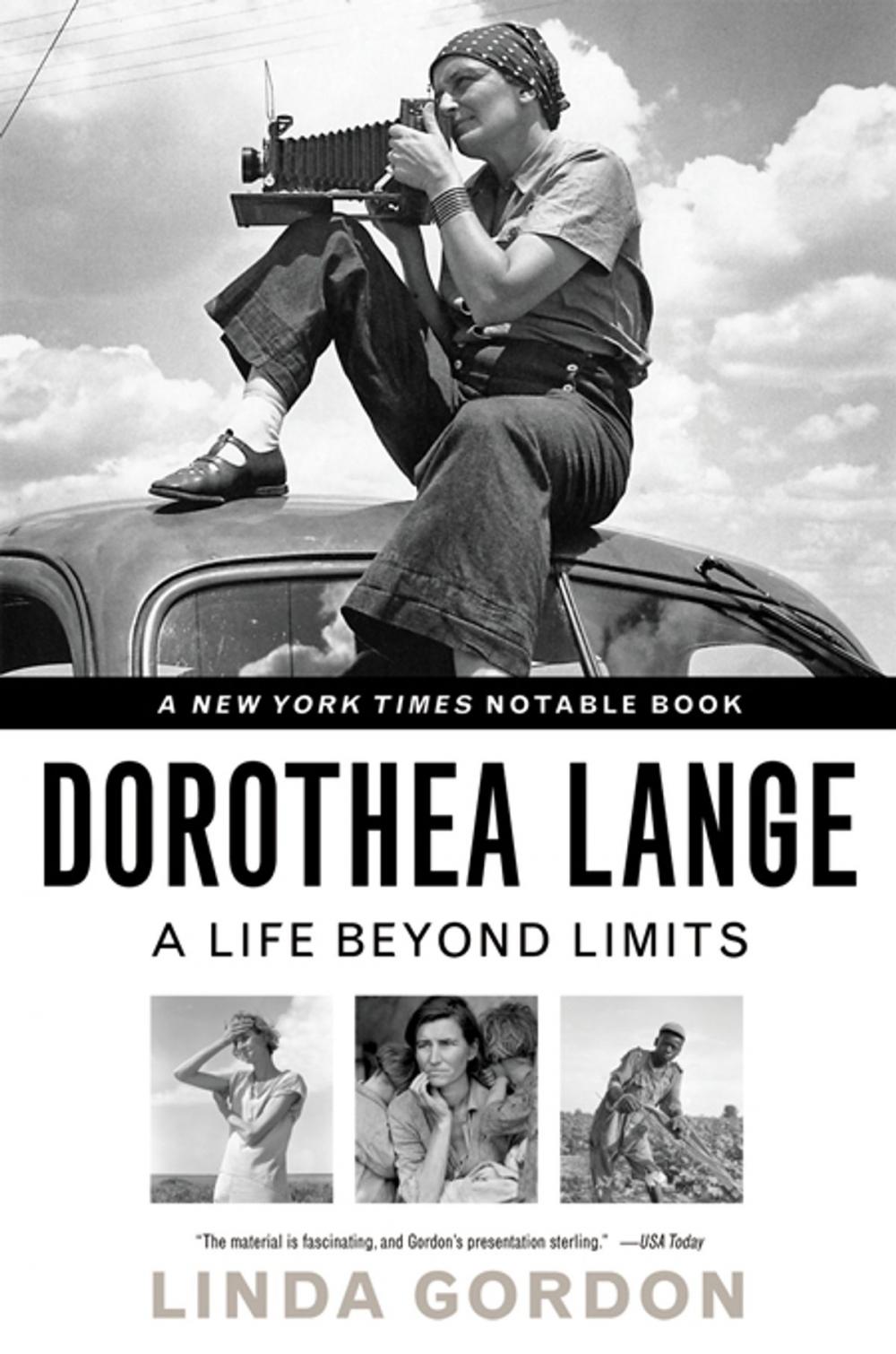 Big bigCover of Dorothea Lange: A Life Beyond Limits