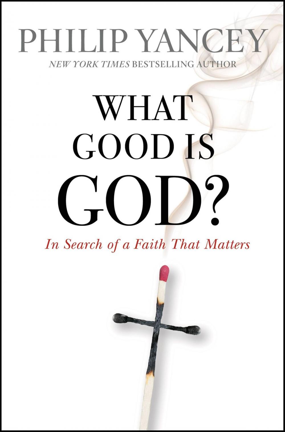 Big bigCover of What Good Is God?