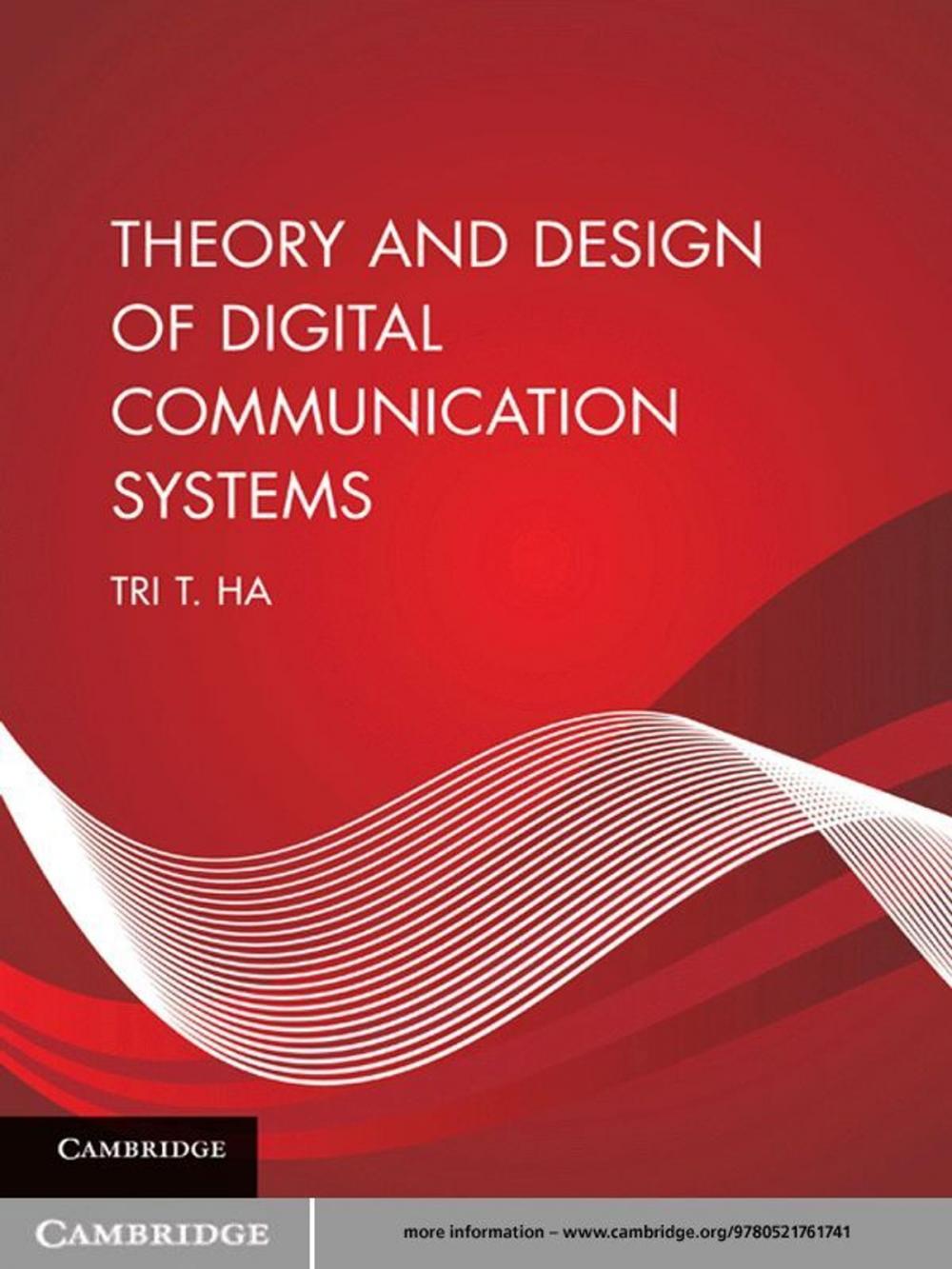 Big bigCover of Theory and Design of Digital Communication Systems