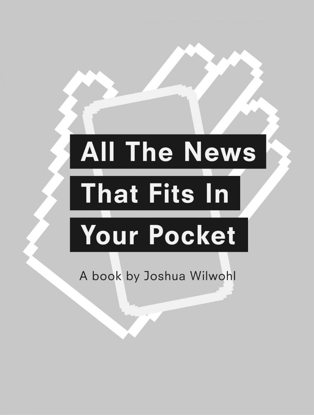 Big bigCover of All the News that Fits in Your Pocket