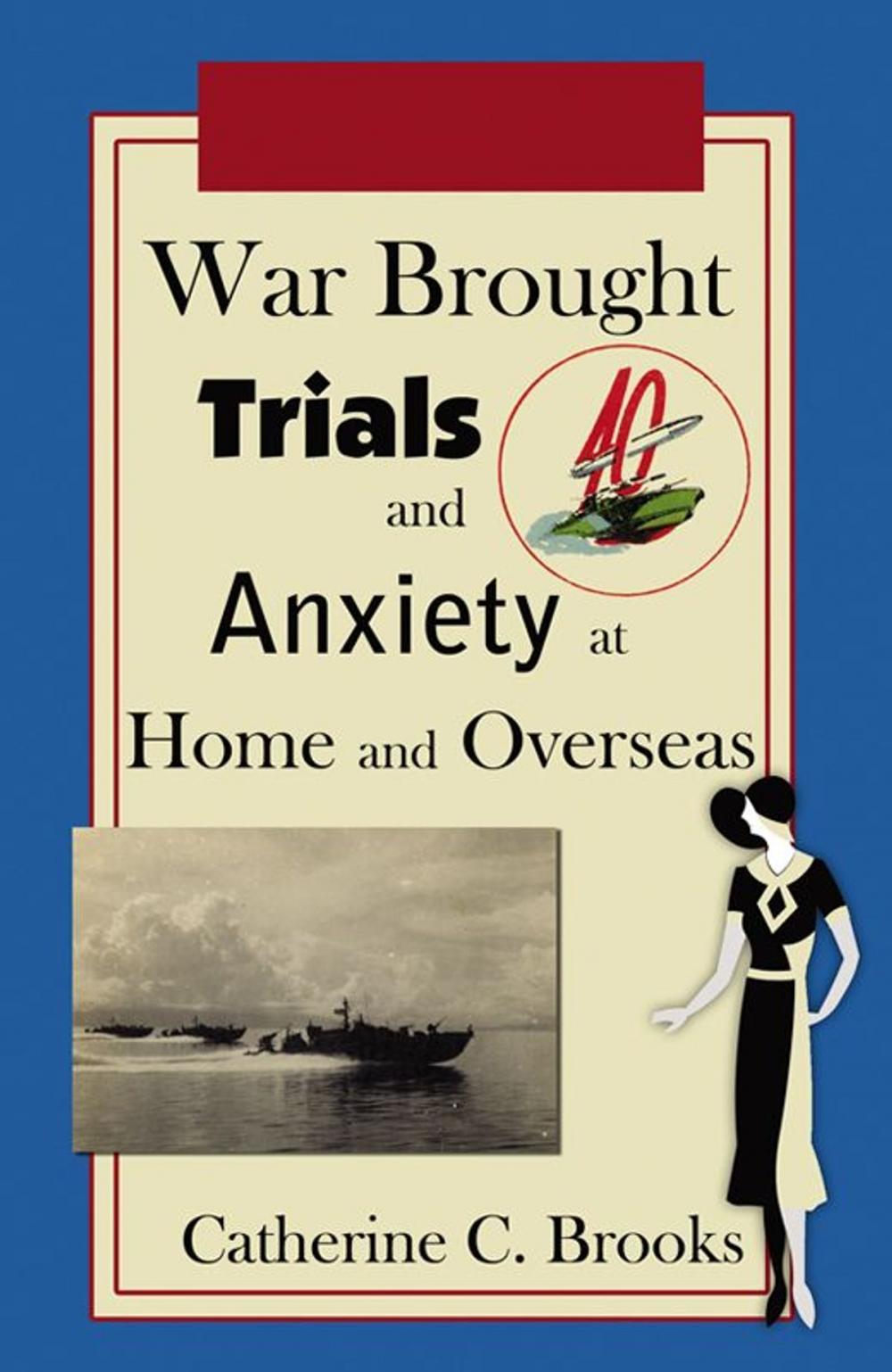 Big bigCover of War Brought Trials And Anxiety At Home And Overseas