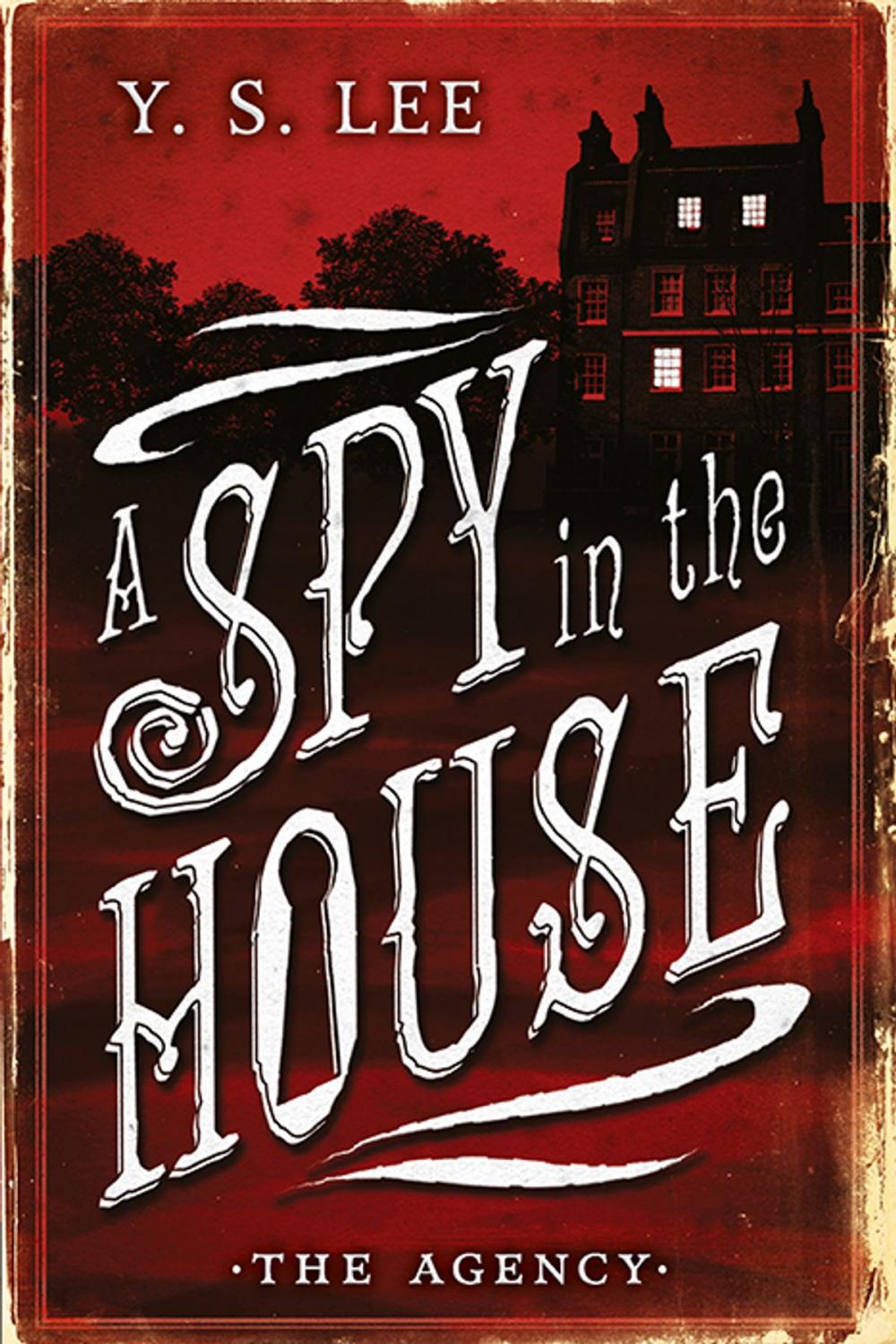 Big bigCover of The Agency: A Spy in the House