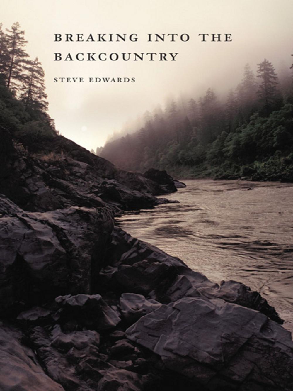 Big bigCover of Breaking into the Backcountry