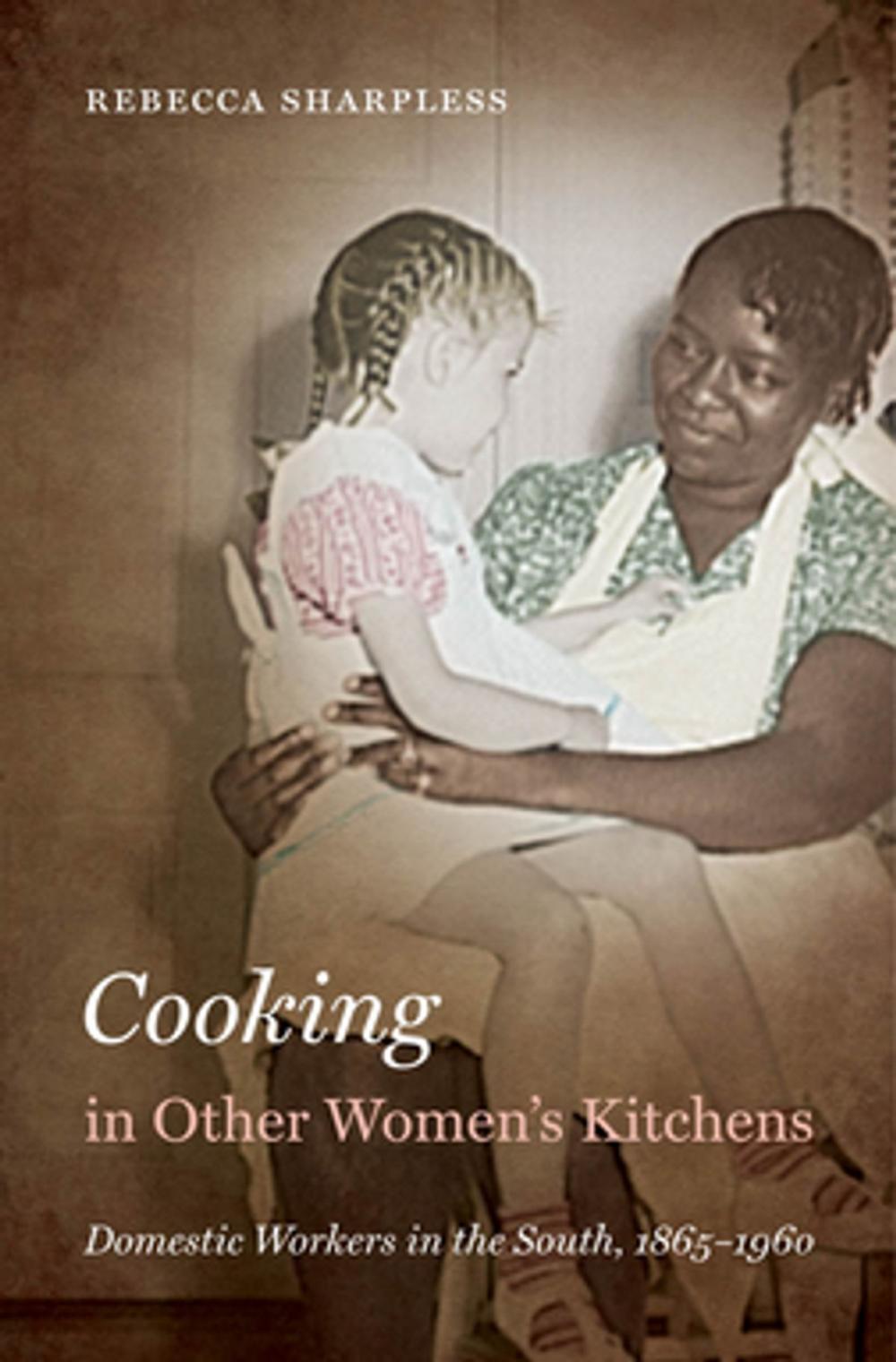 Big bigCover of Cooking in Other Women’s Kitchens