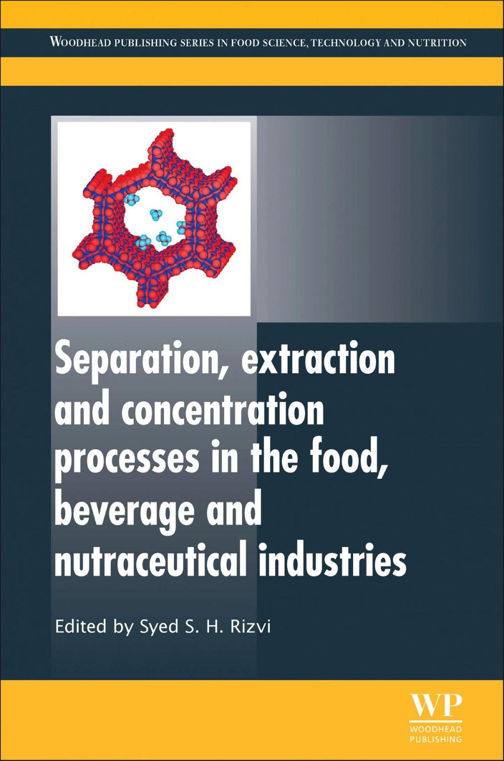 Big bigCover of Separation, Extraction and Concentration Processes in the Food, Beverage and Nutraceutical Industries