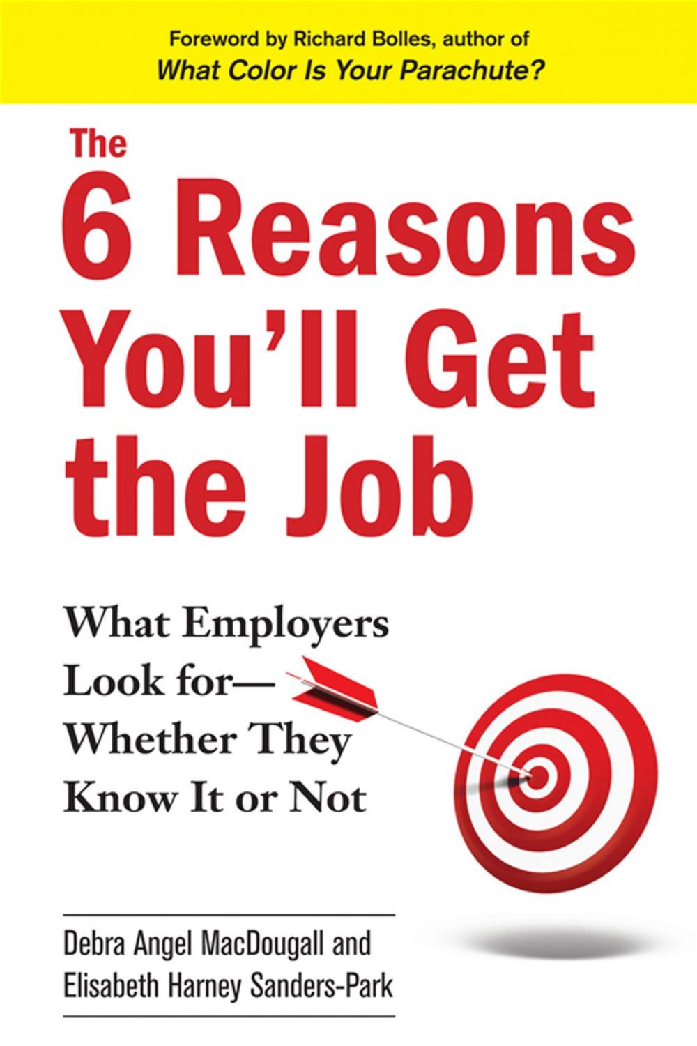 Big bigCover of The 6 Reasons You'll Get the Job