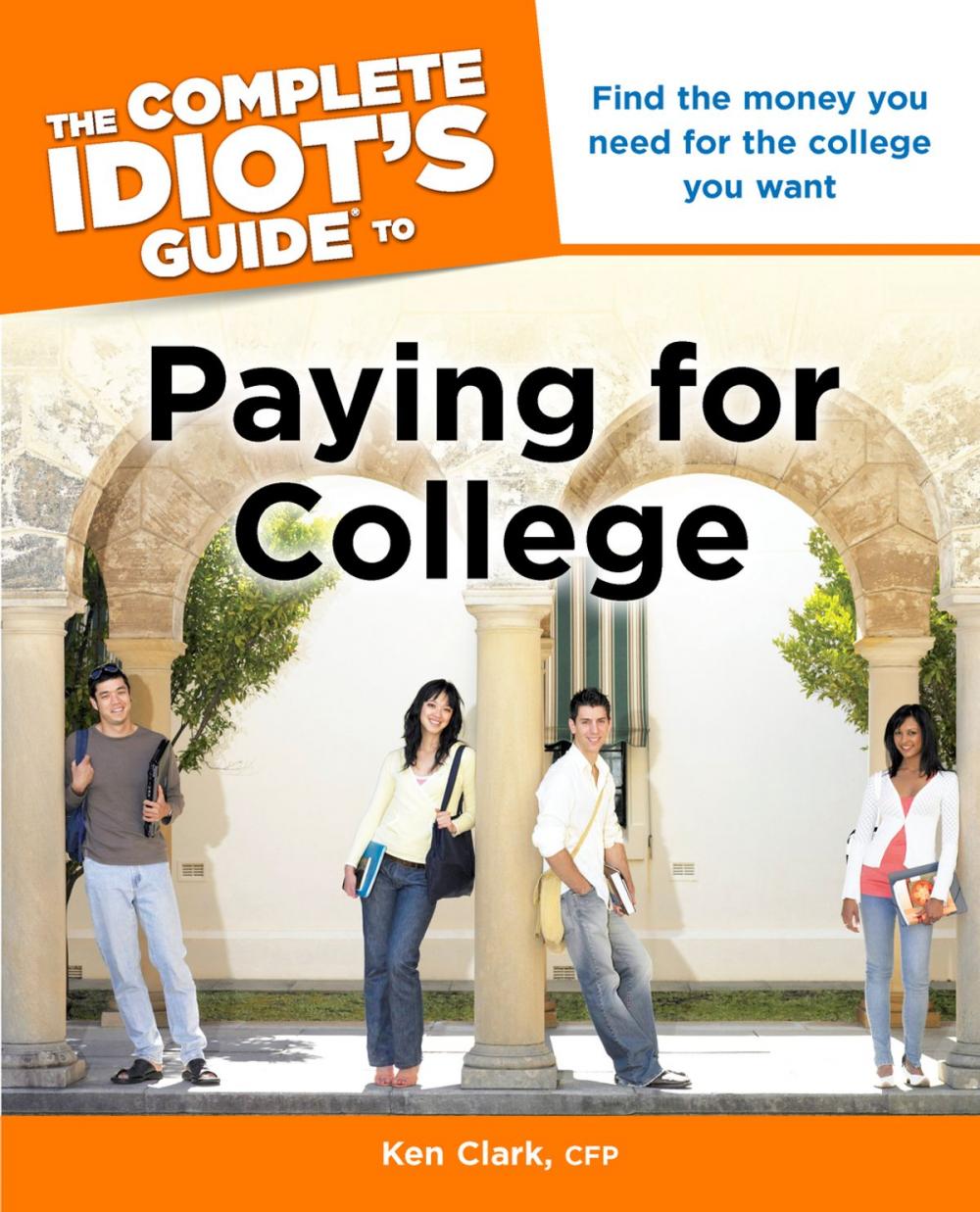 Big bigCover of The Complete Idiot's Guide to Paying for College