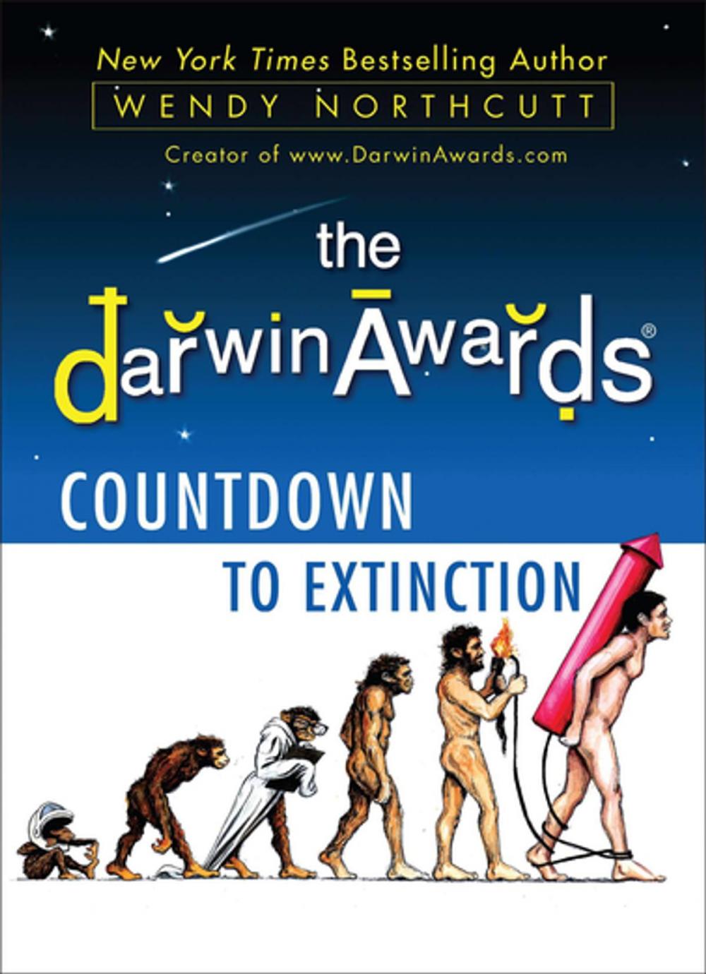 Big bigCover of The Darwin Awards Countdown to Extinction