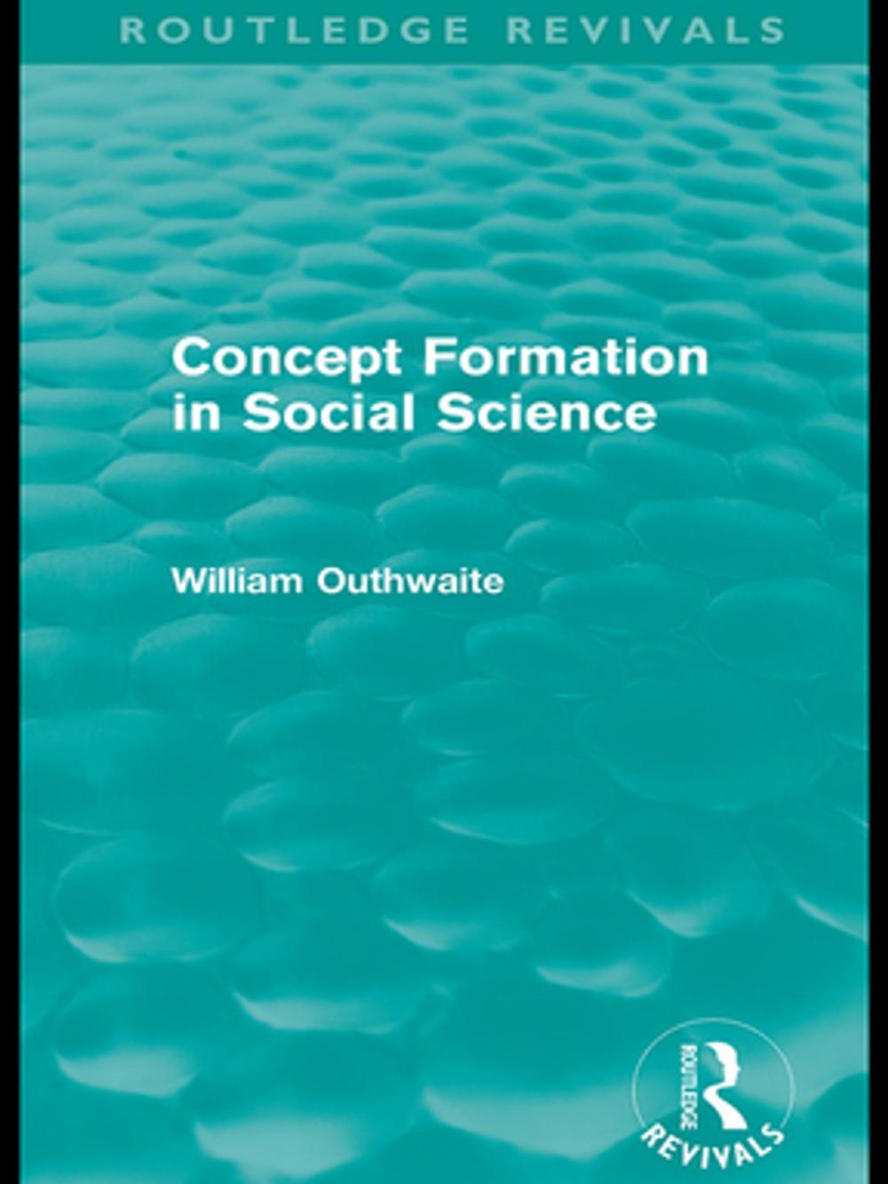 Big bigCover of Concept Formation in Social Science (Routledge Revivals)