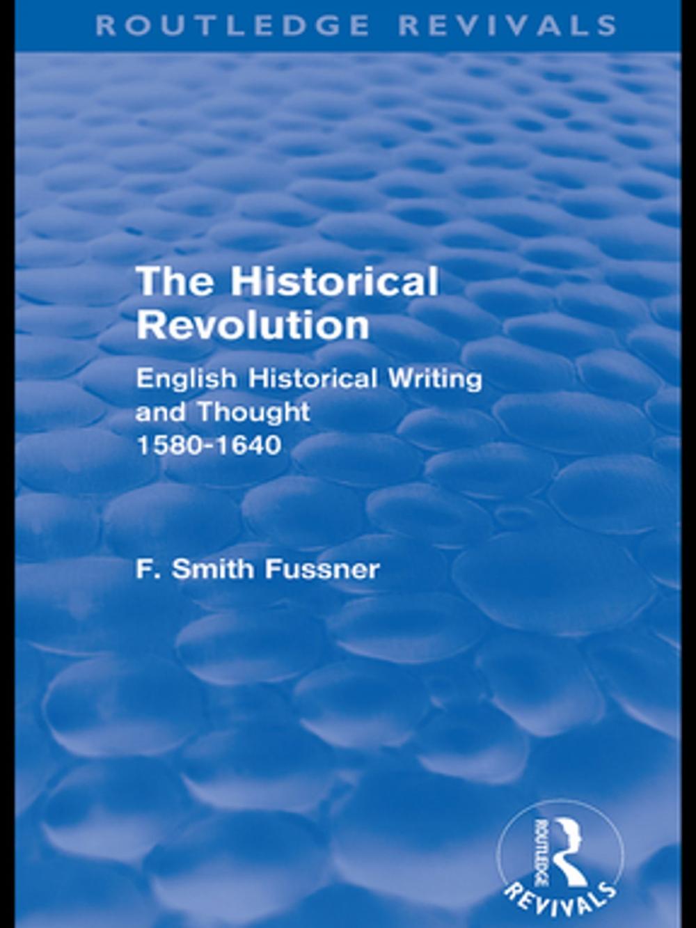 Big bigCover of The Historical Revolution (Routledge Revivals)