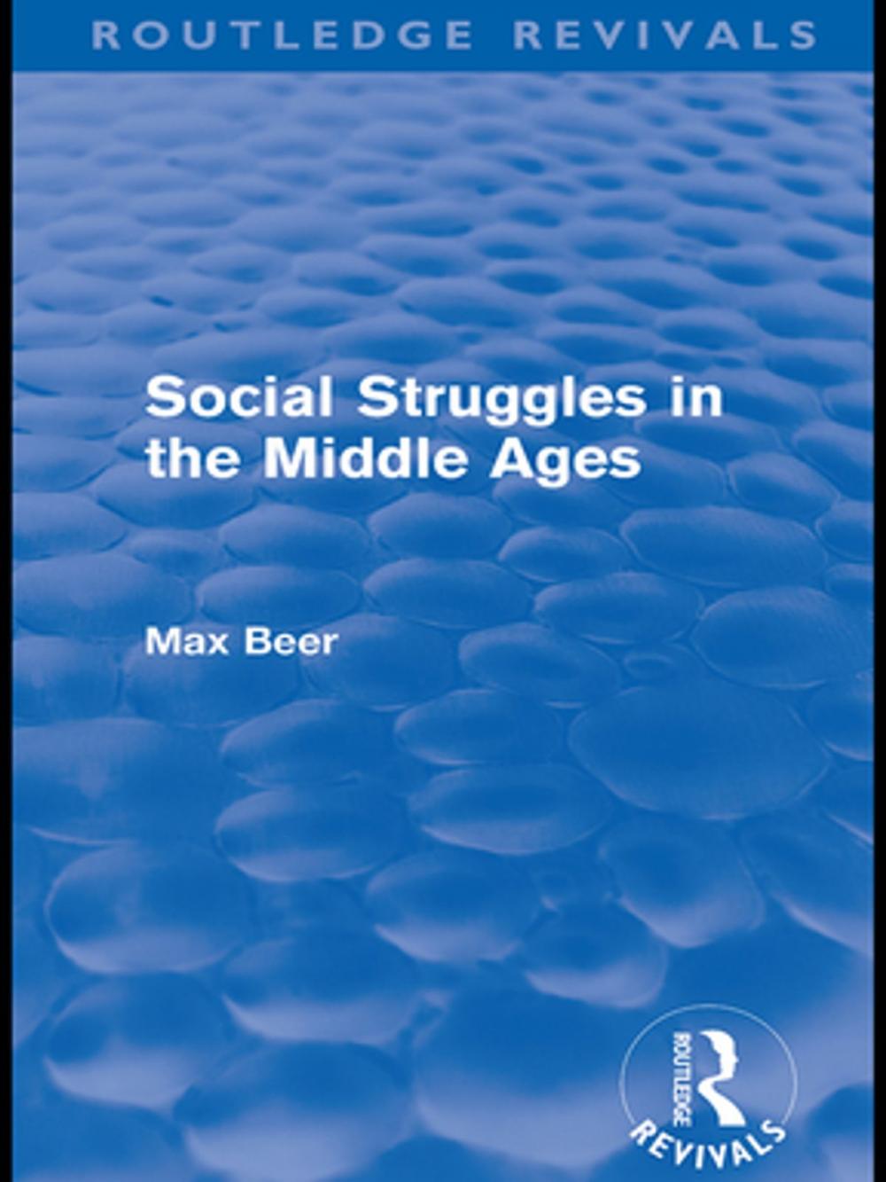 Big bigCover of Social Struggles in the Middle Ages (Routledge Revivals)