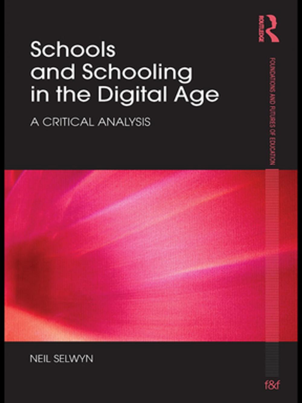 Big bigCover of Schools and Schooling in the Digital Age