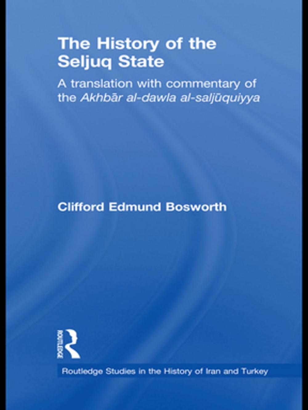 Big bigCover of The History of the Seljuq State