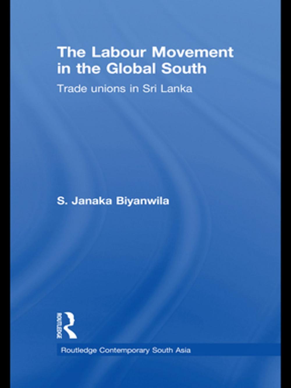 Big bigCover of The Labour Movement in the Global South