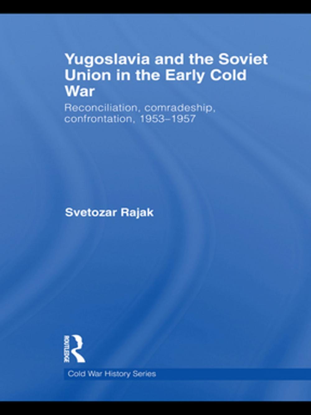 Big bigCover of Yugoslavia and the Soviet Union in the Early Cold War