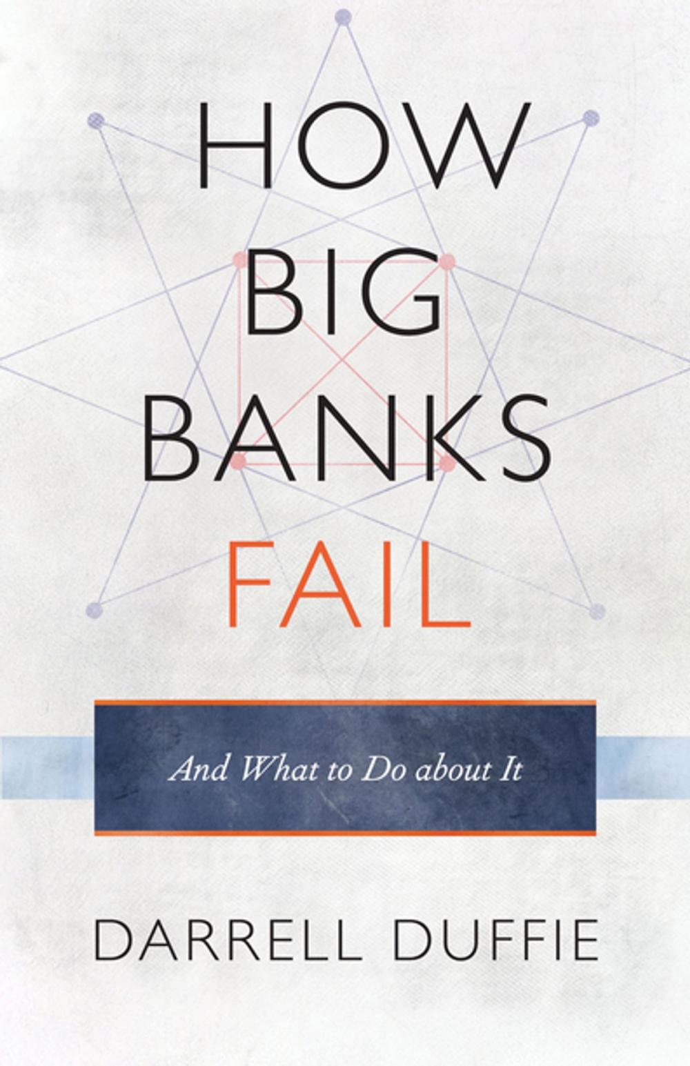 Big bigCover of How Big Banks Fail and What to Do about It