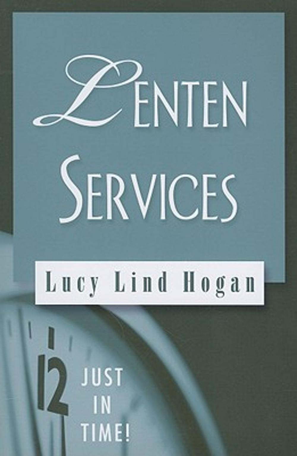 Big bigCover of Just in Time! Lenten Services