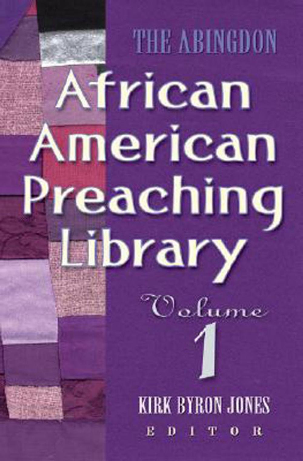 Big bigCover of The Abingdon African American Preaching Library