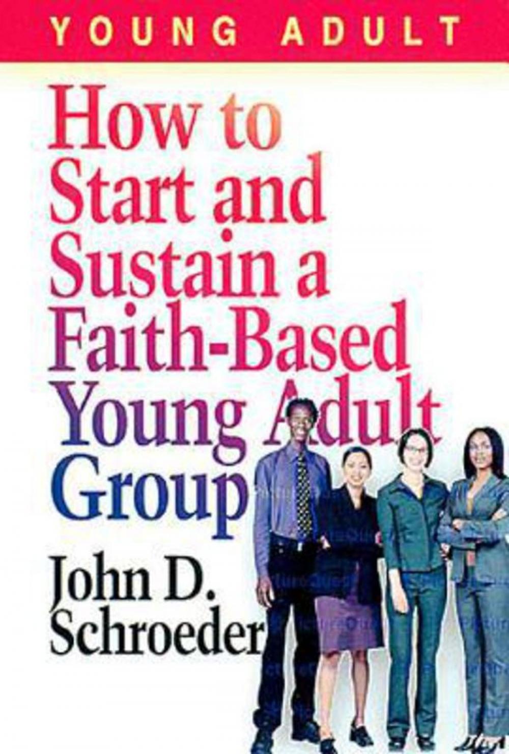 Big bigCover of How to Start and Sustain a Faith-Based Young Adult Group