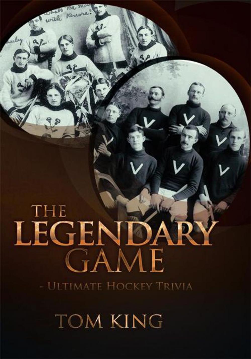 Big bigCover of The Legendary Game - Ultimate Hockey Trivia