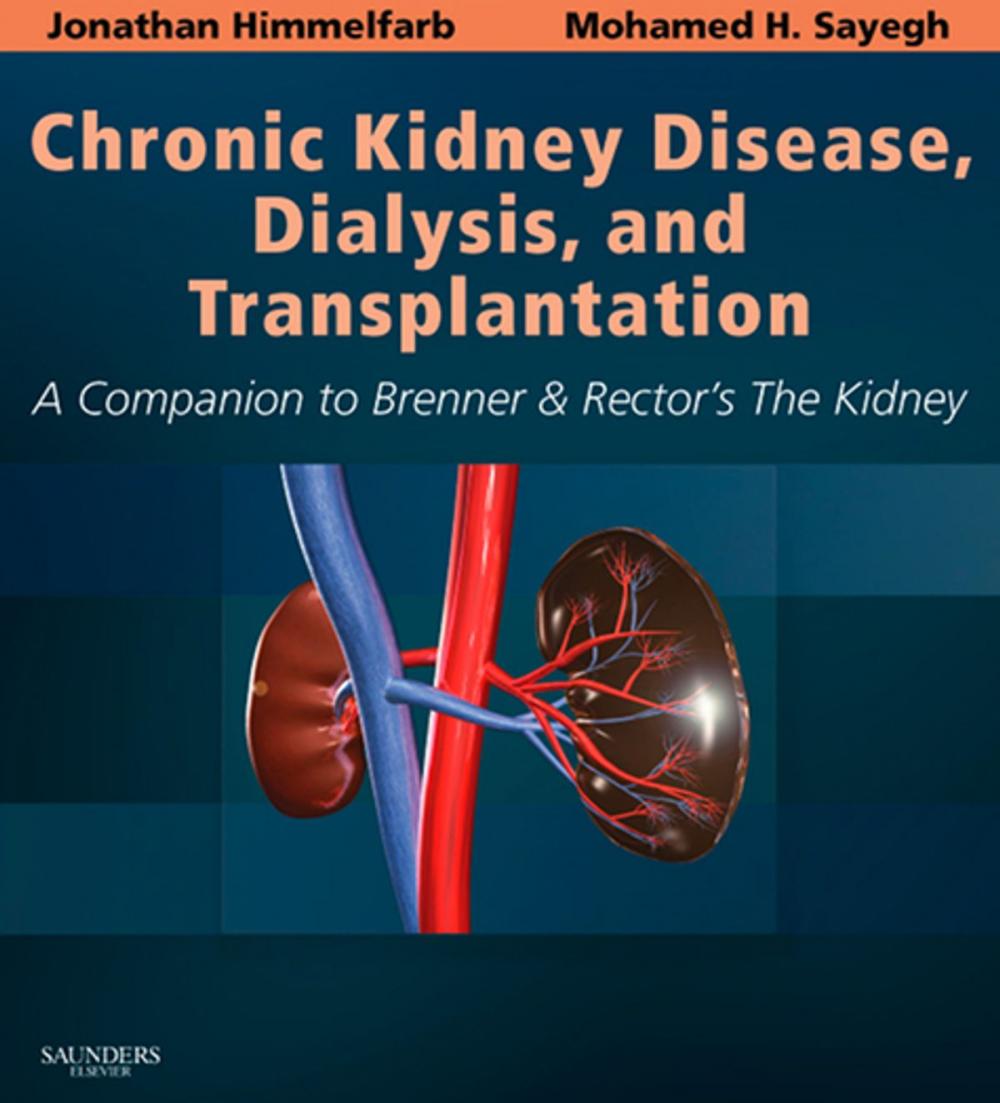 Big bigCover of Chronic Kidney Disease, Dialysis, and Transplantation E-Book