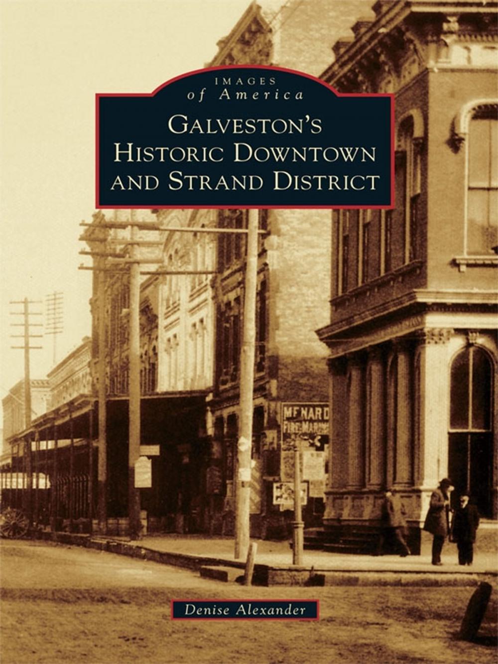 Big bigCover of Galveston’s Historic Downtown and Strand District