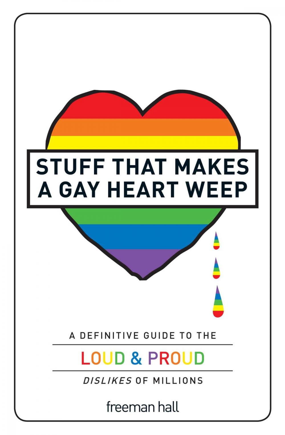 Big bigCover of Stuff That Makes a Gay Heart Weep