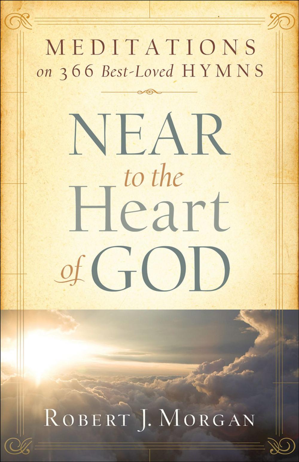 Big bigCover of Near to the Heart of God: Meditations on 366 Best-Loved Hymns