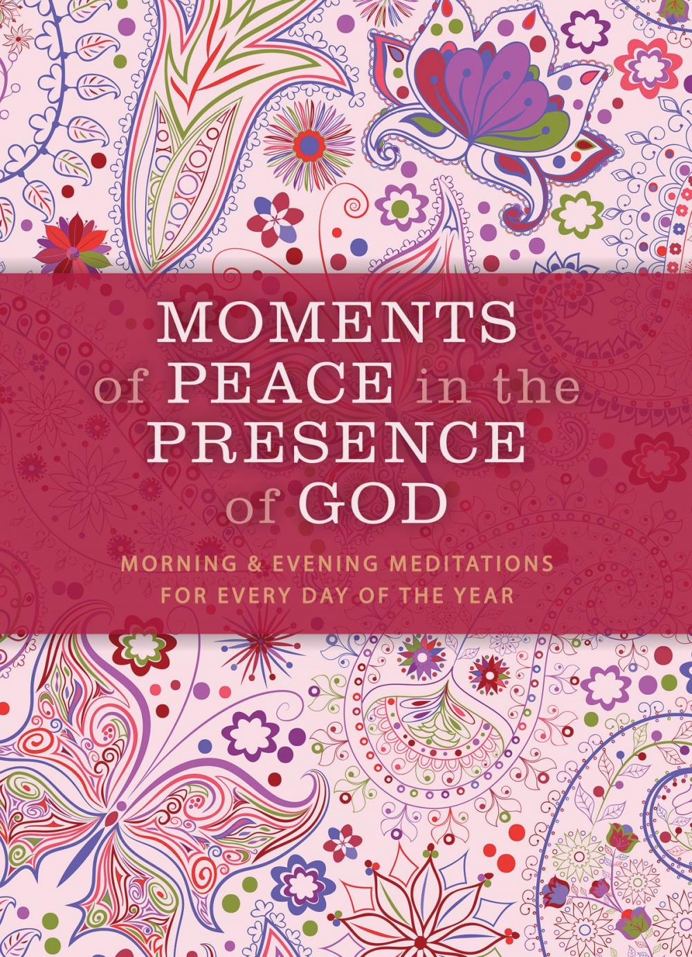 Big bigCover of Moments of Peace in the Presence of God: Morning and Evening Edition