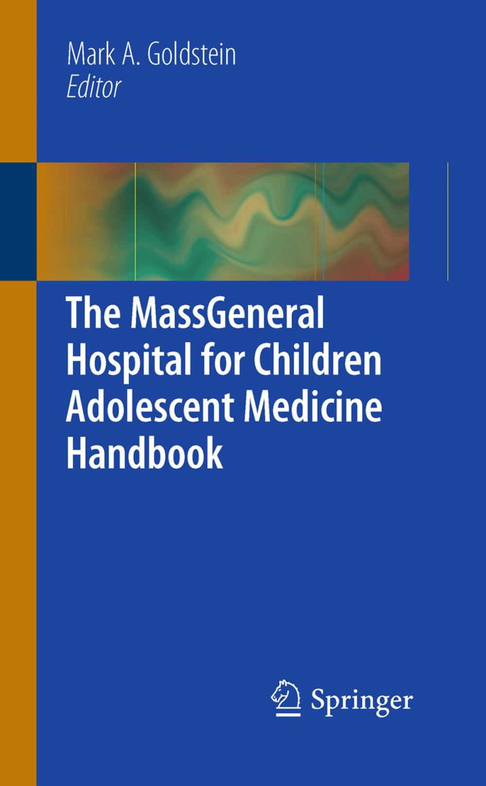 Big bigCover of The MassGeneral Hospital for Children Adolescent Medicine Handbook