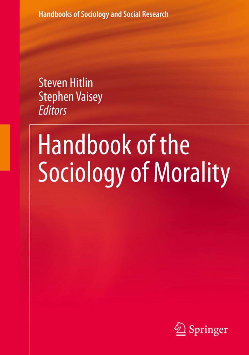 Big bigCover of Handbook of the Sociology of Morality