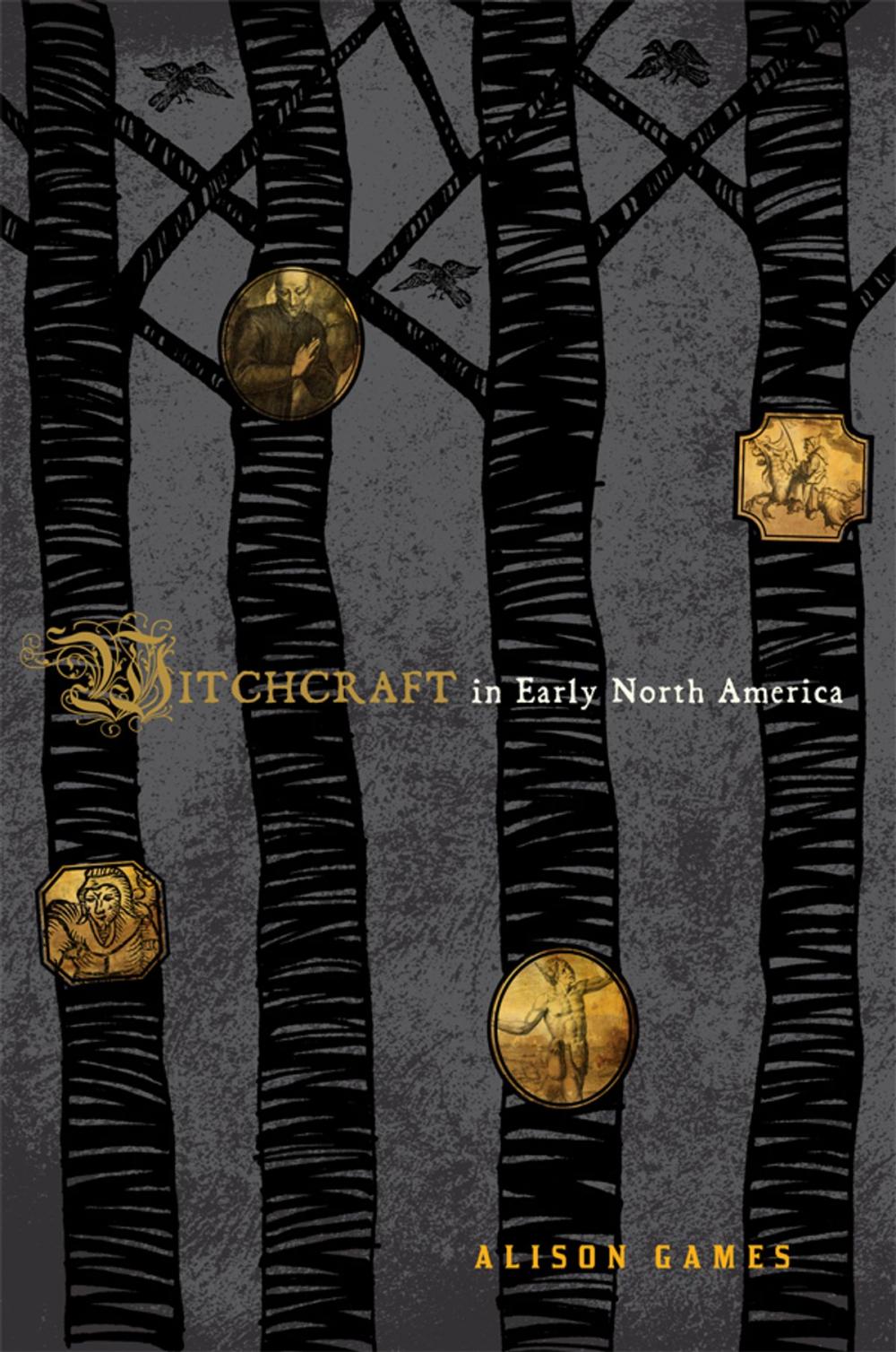 Big bigCover of Witchcraft in Early North America