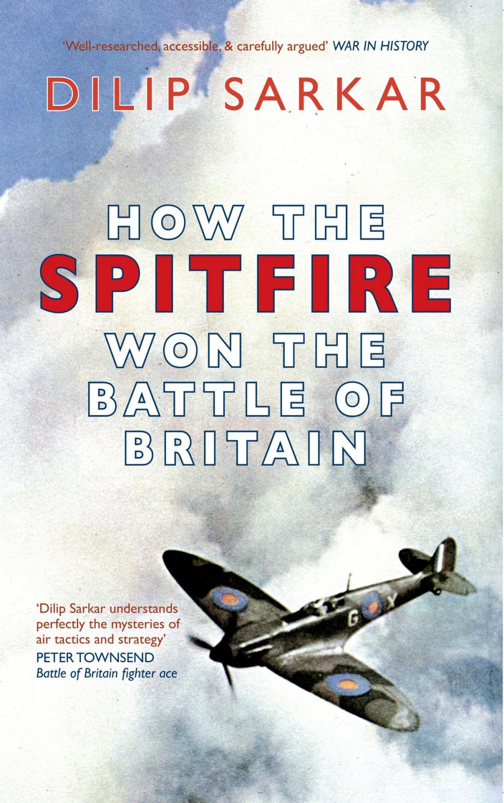 Big bigCover of How the Spitfire Won the Battle of Britain