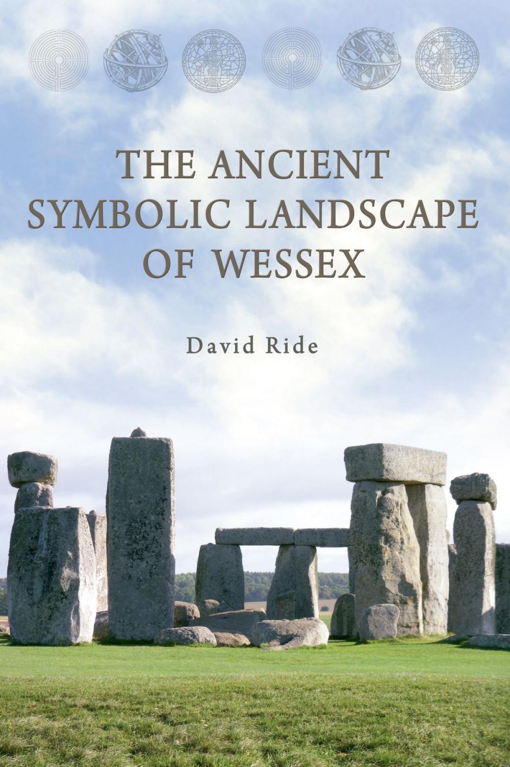 Big bigCover of The Ancient Symbolic Landscape of Wessex