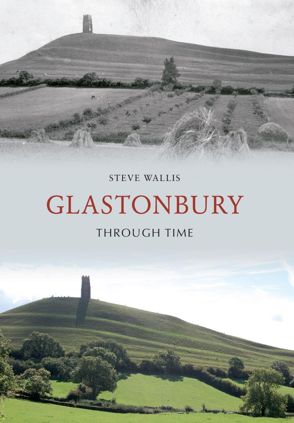 Big bigCover of Glastonbury Through Time