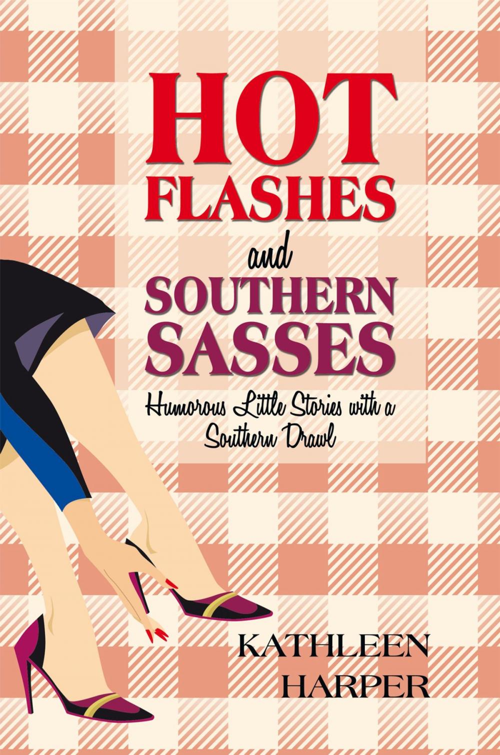 Big bigCover of Hot Flashes and Southern Sasses