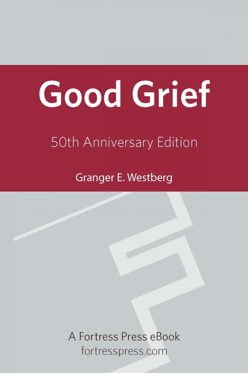 Big bigCover of Good Grief 50th Ann Ed