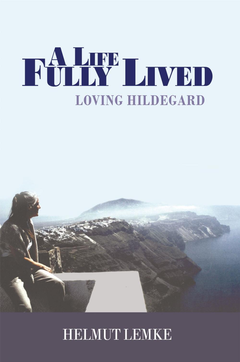 Big bigCover of A Life Fully Lived