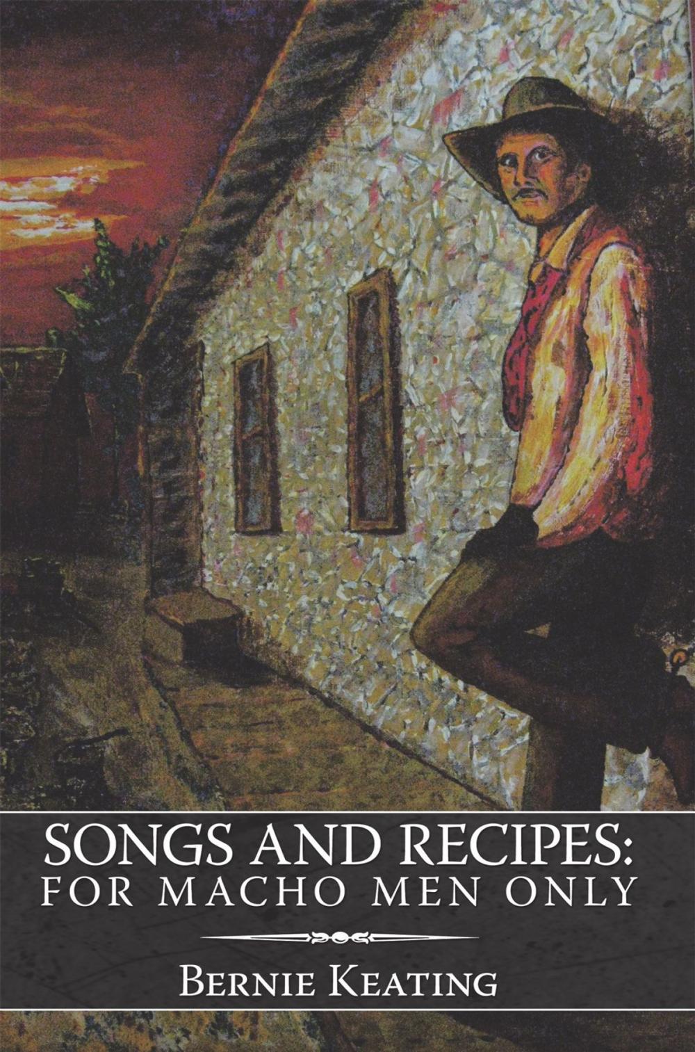 Big bigCover of Songs and Recipes: for Macho Men Only