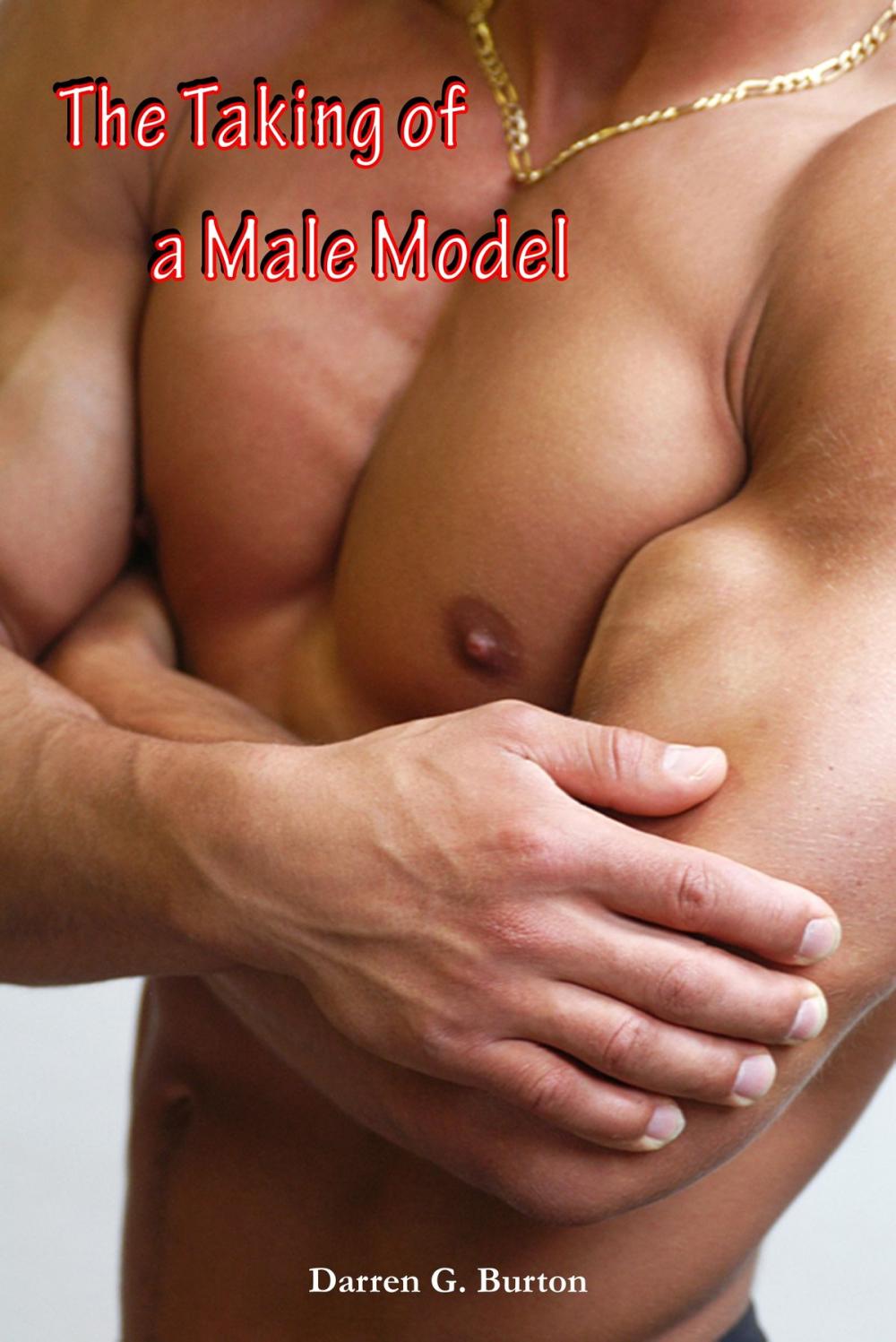 Big bigCover of The Taking Of A Male Model