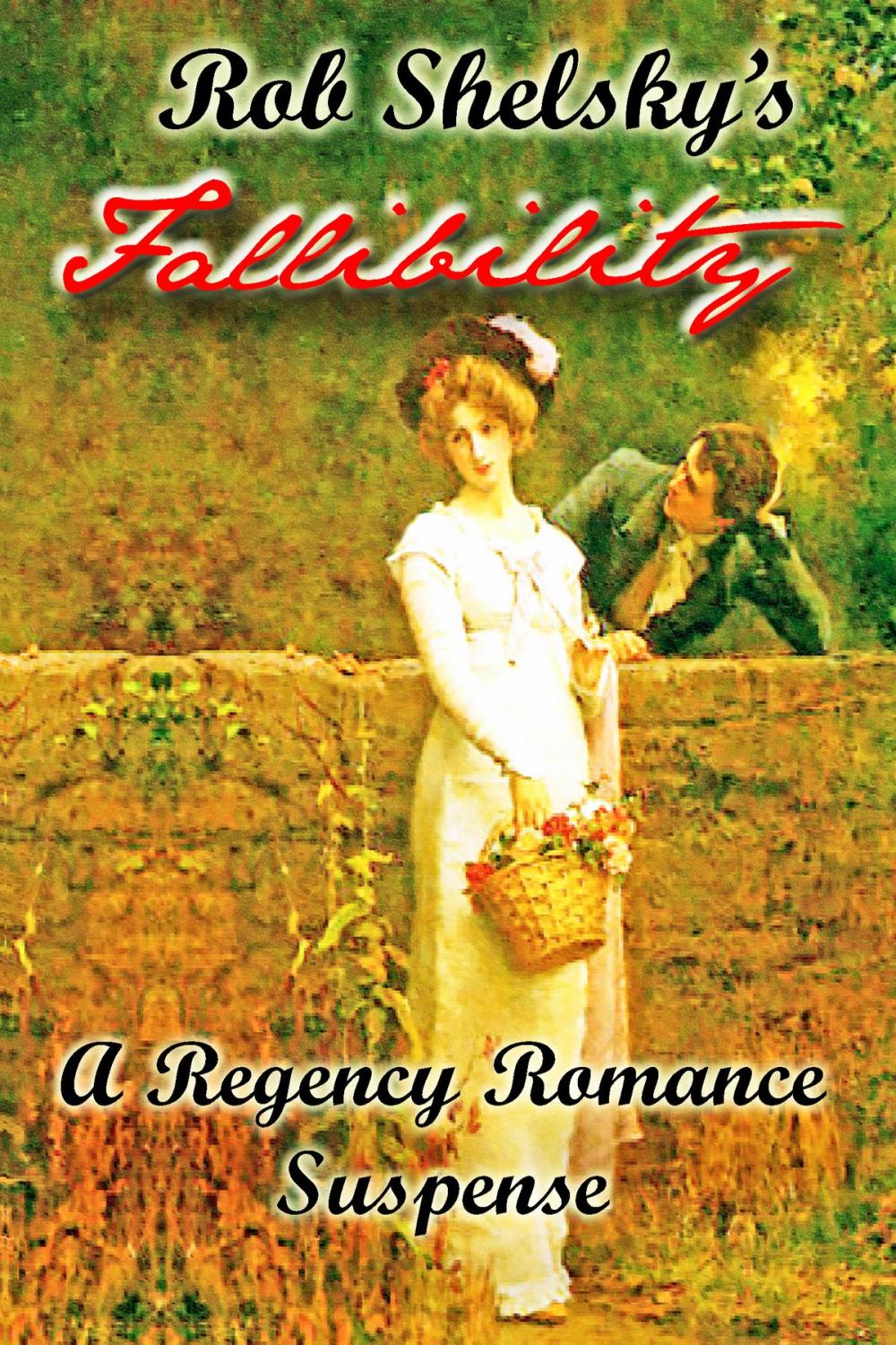 Big bigCover of Fallibility, A Regency Romance