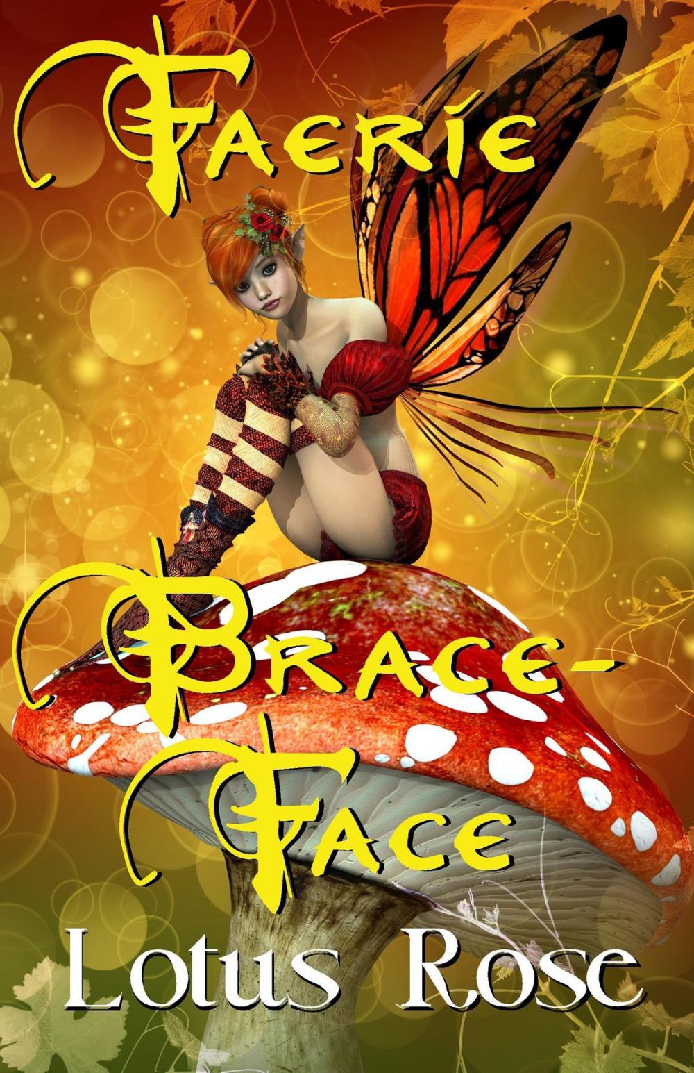 Big bigCover of Faerie Brace-Face: A Novel