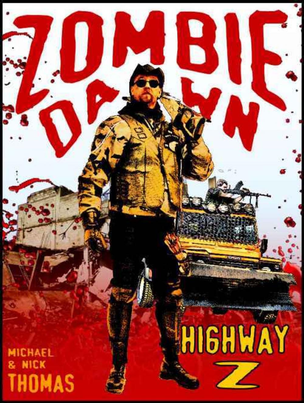 Big bigCover of Highway Z (Zombie Dawn Stories)