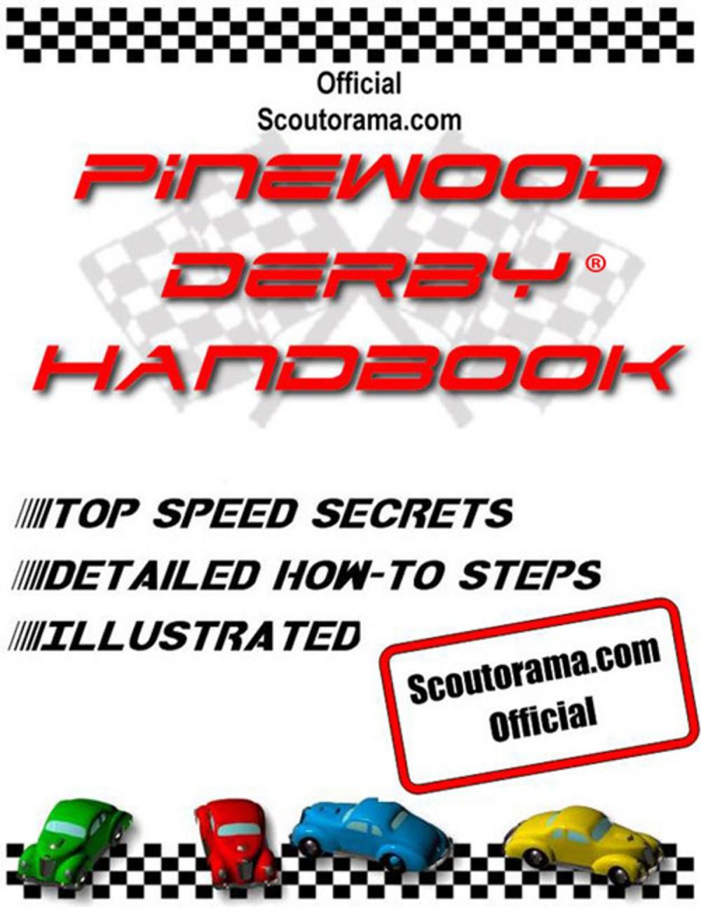 Big bigCover of Official Scoutorama.com Pinewood Derby Handbook