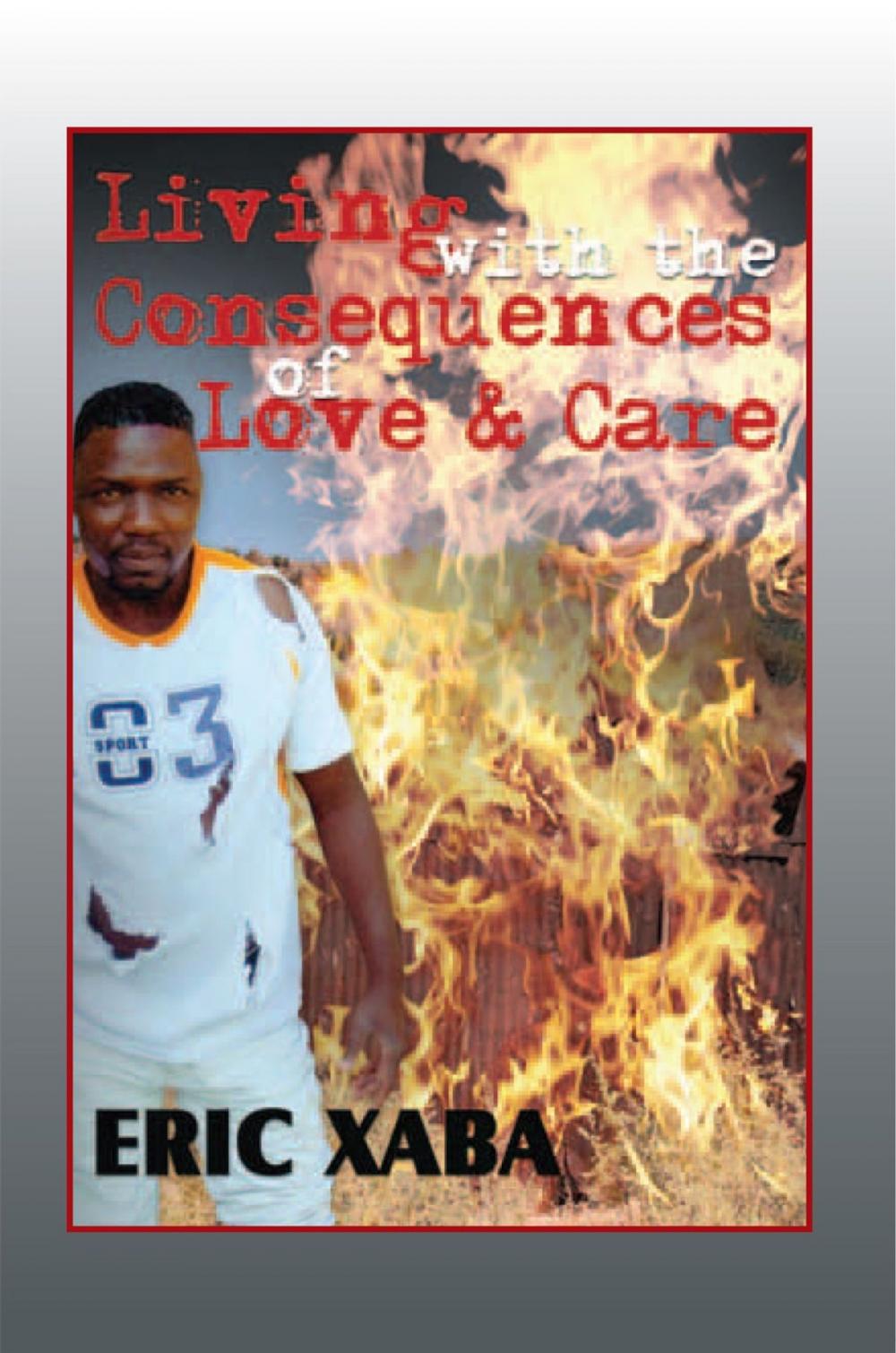Big bigCover of Living with the Consequences of Love & Care