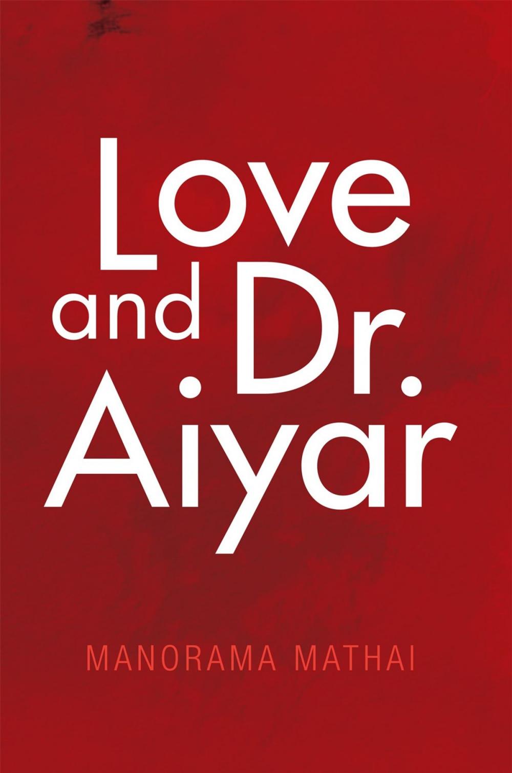 Big bigCover of Love and Dr. Aiyar