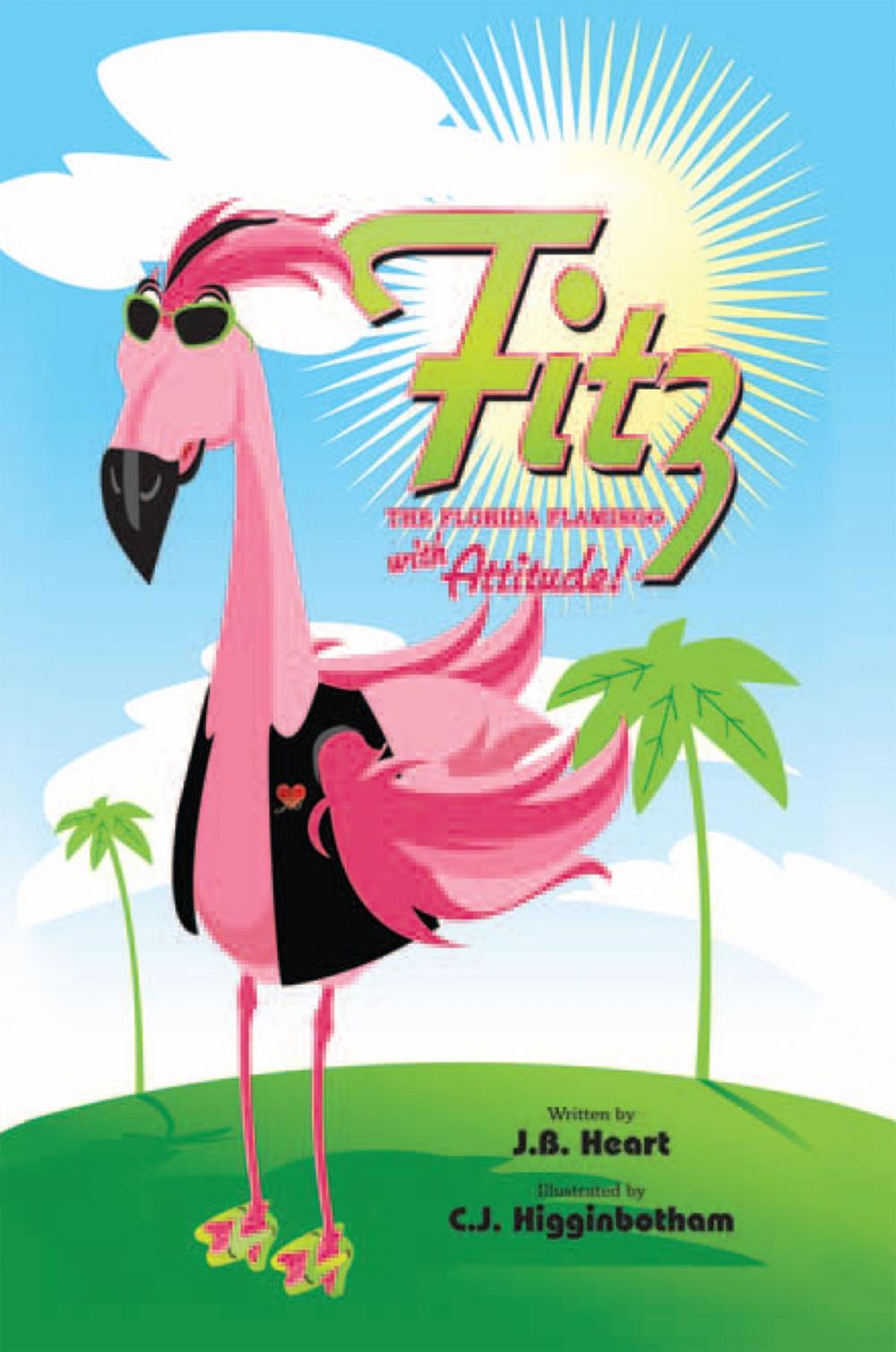 Big bigCover of Fitz the Florida Flamingo with Attitude!