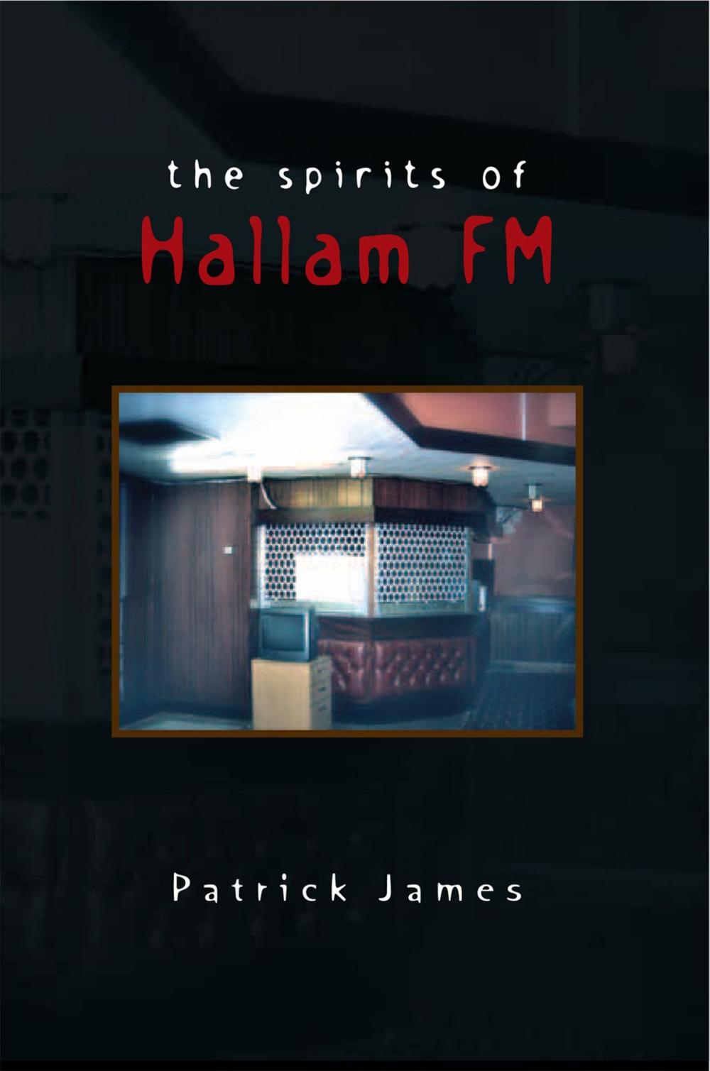 Big bigCover of The Spirits of Hallam Fm