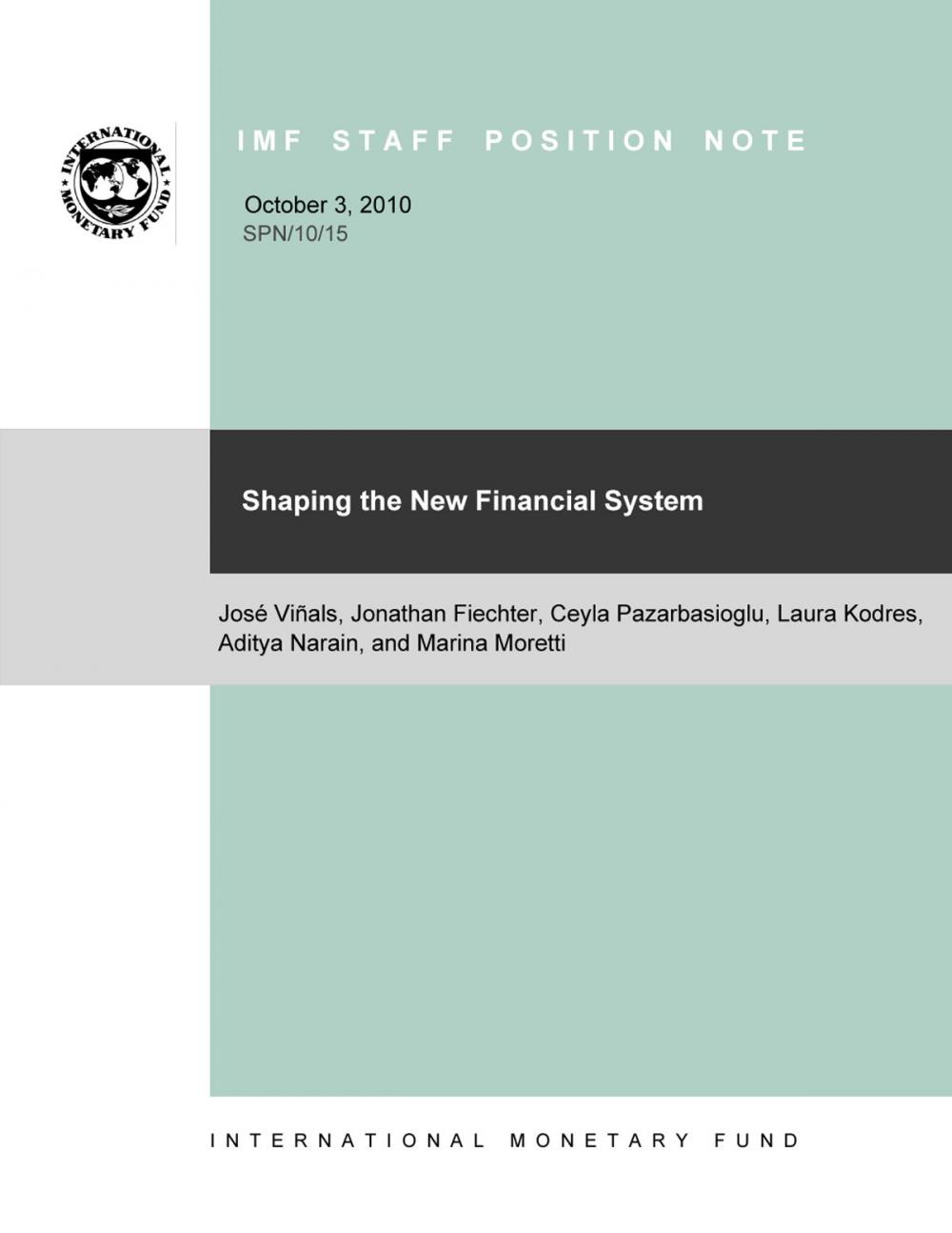 Big bigCover of Shaping the New Financial System