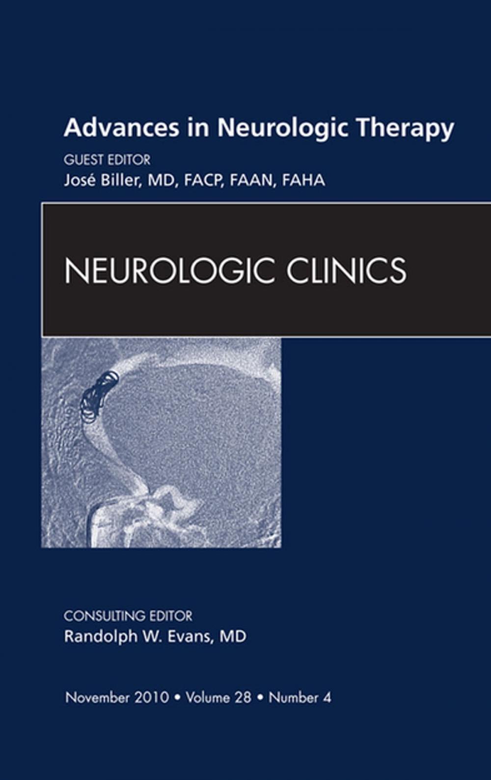 Big bigCover of Advances in Neurologic Therapy, An Issue of Neurologic Clinics - E-Book